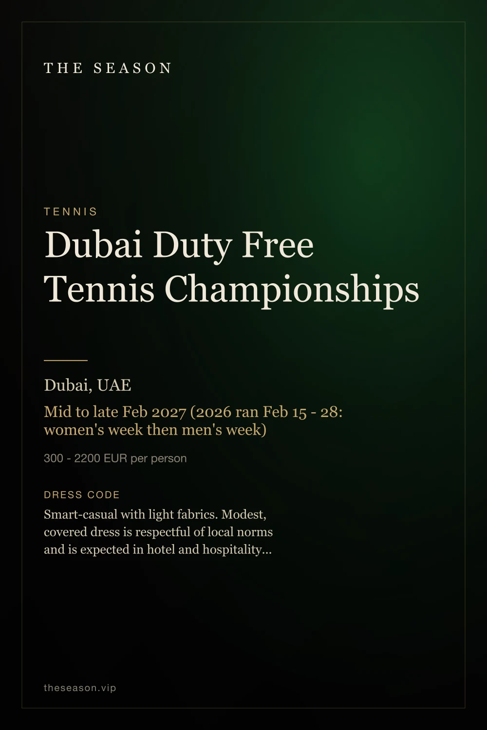 Dubai Duty Free Tennis Championships, Dubai, UAE, Mid to late Feb 2027 (2026 ran Feb 15 - 28: women's week then men's week)