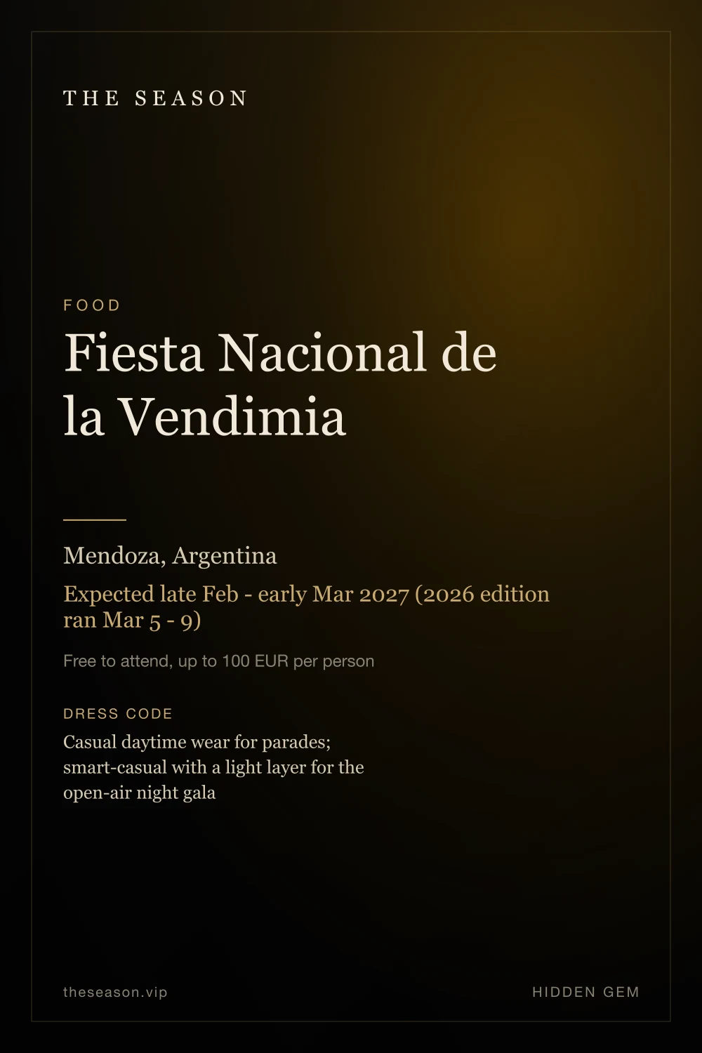 Fiesta Nacional de la Vendimia, Mendoza, Argentina, Expected late Feb - early Mar 2027 (2026 edition ran Mar 5 - 9)