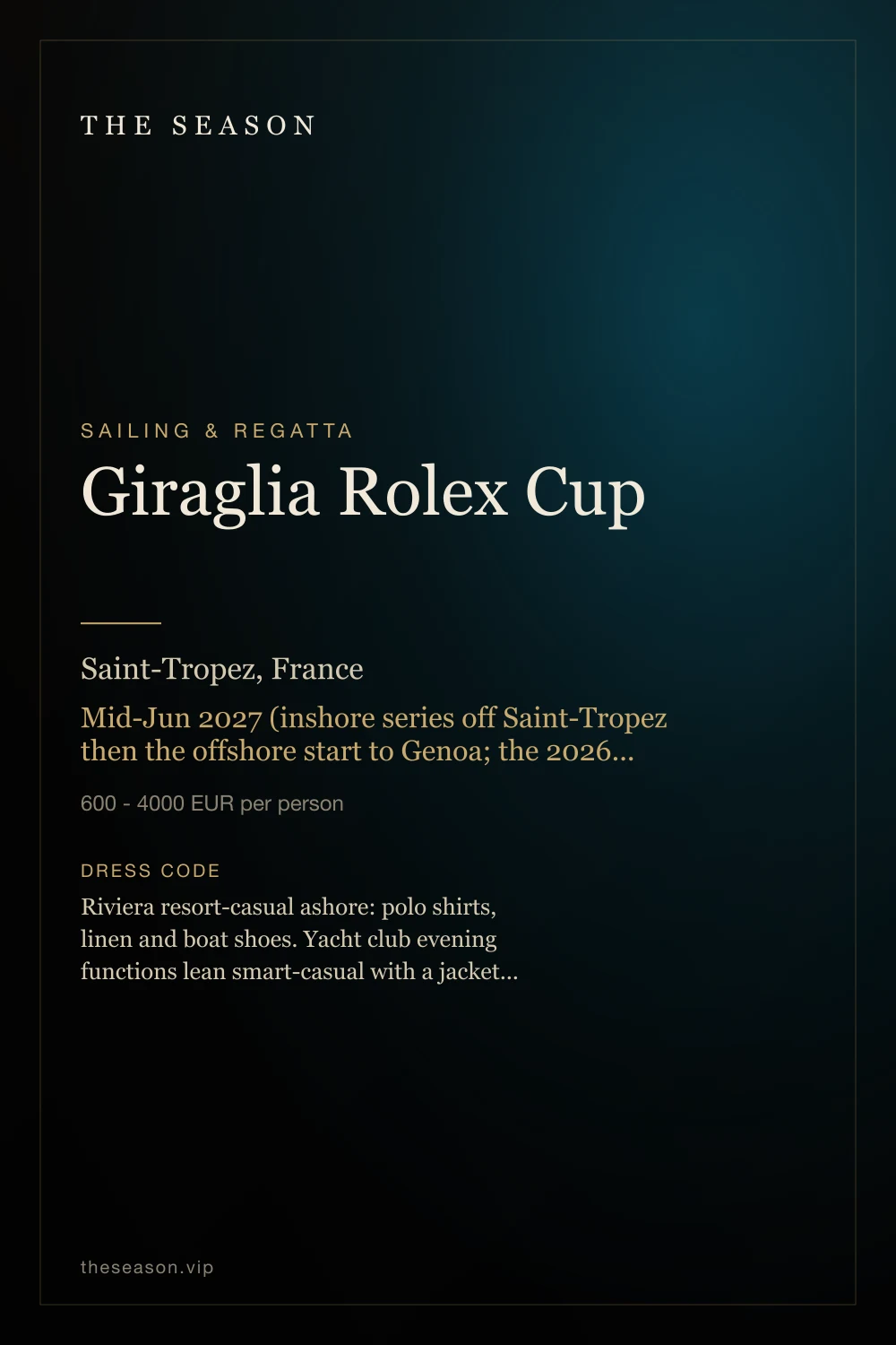 Giraglia Rolex Cup, Saint-Tropez, France, Mid-Jun 2027 (inshore series off Saint-Tropez then the offshore start to Genoa; the 2026 offshore start was Jun 13)