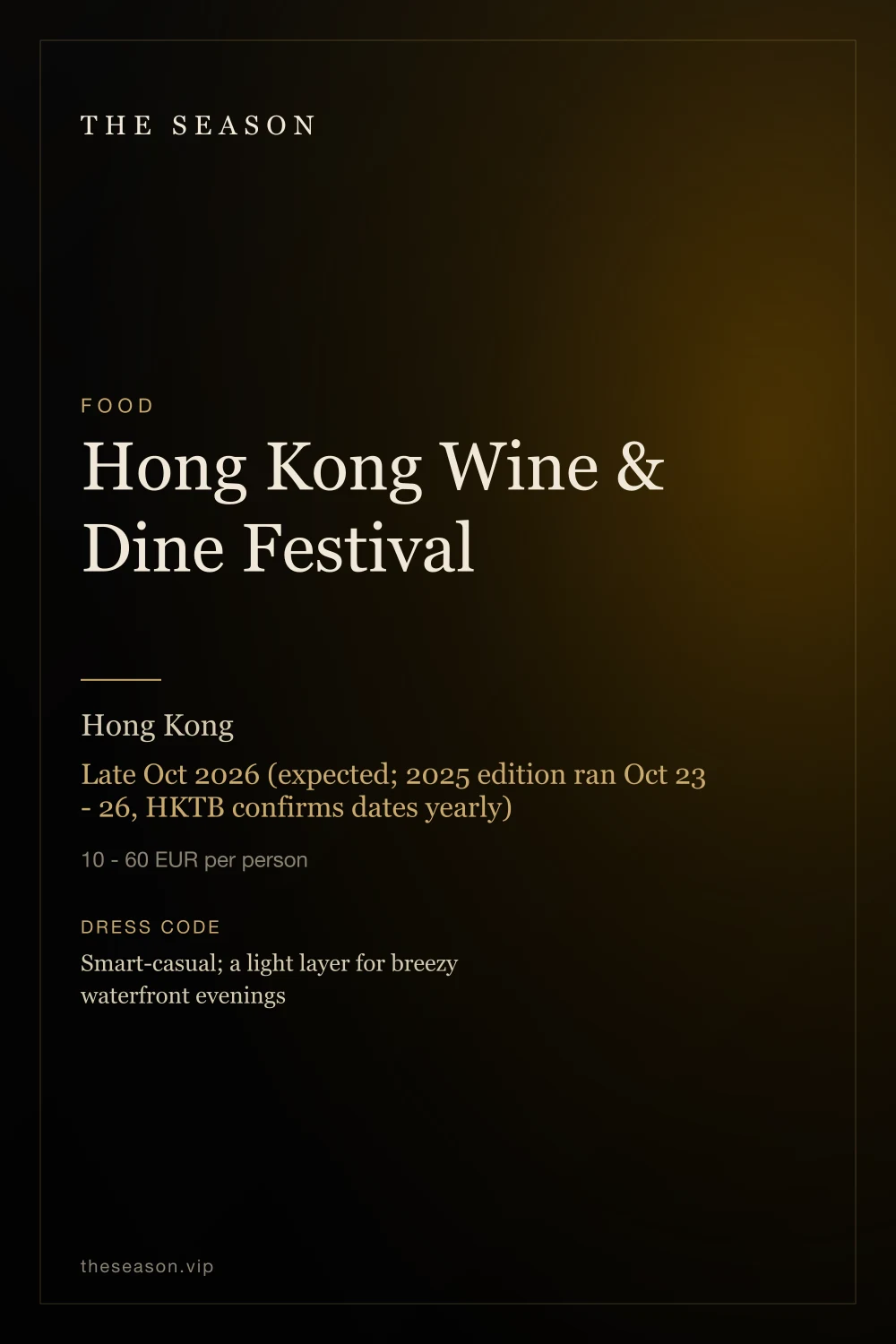 Hong Kong Wine & Dine Festival, Hong Kong, Late Oct 2026 (expected; 2025 edition ran Oct 23 - 26, HKTB confirms dates yearly)