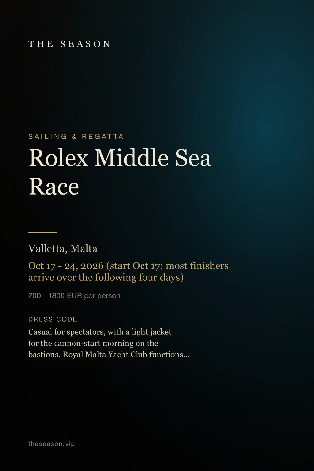 Rolex Middle Sea Race, Valletta, Malta, Oct 17 - 24, 2026 (start Oct 17; most finishers arrive over the following four days)