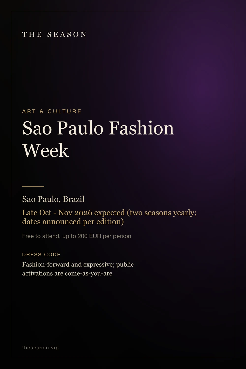 Sao Paulo Fashion Week, Sao Paulo, Brazil, Late Oct - Nov 2026 expected (two seasons yearly; dates announced per edition)