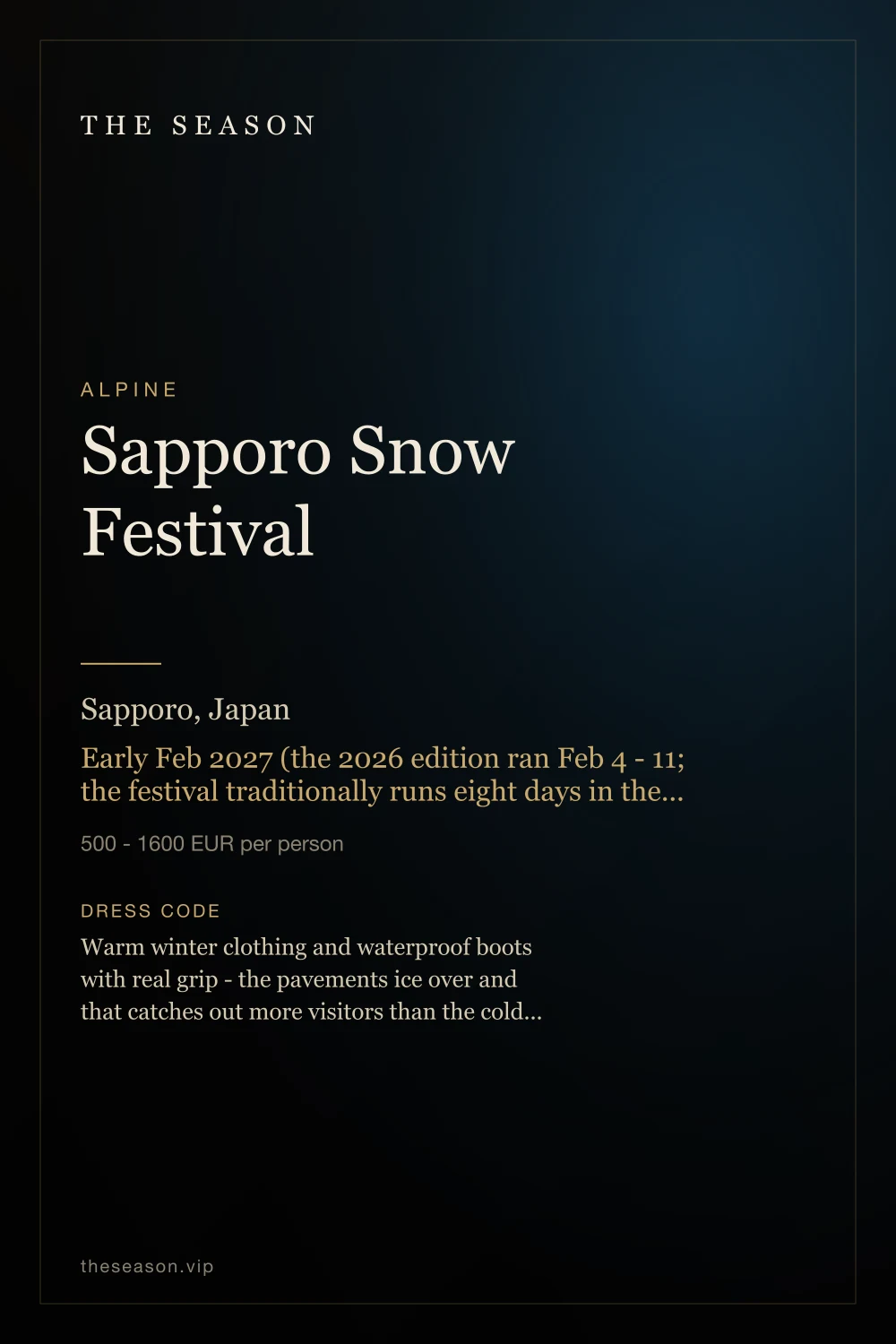 Sapporo Snow Festival, Sapporo, Japan, Early Feb 2027 (the 2026 edition ran Feb 4 - 11; the festival traditionally runs eight days in the first half of February)