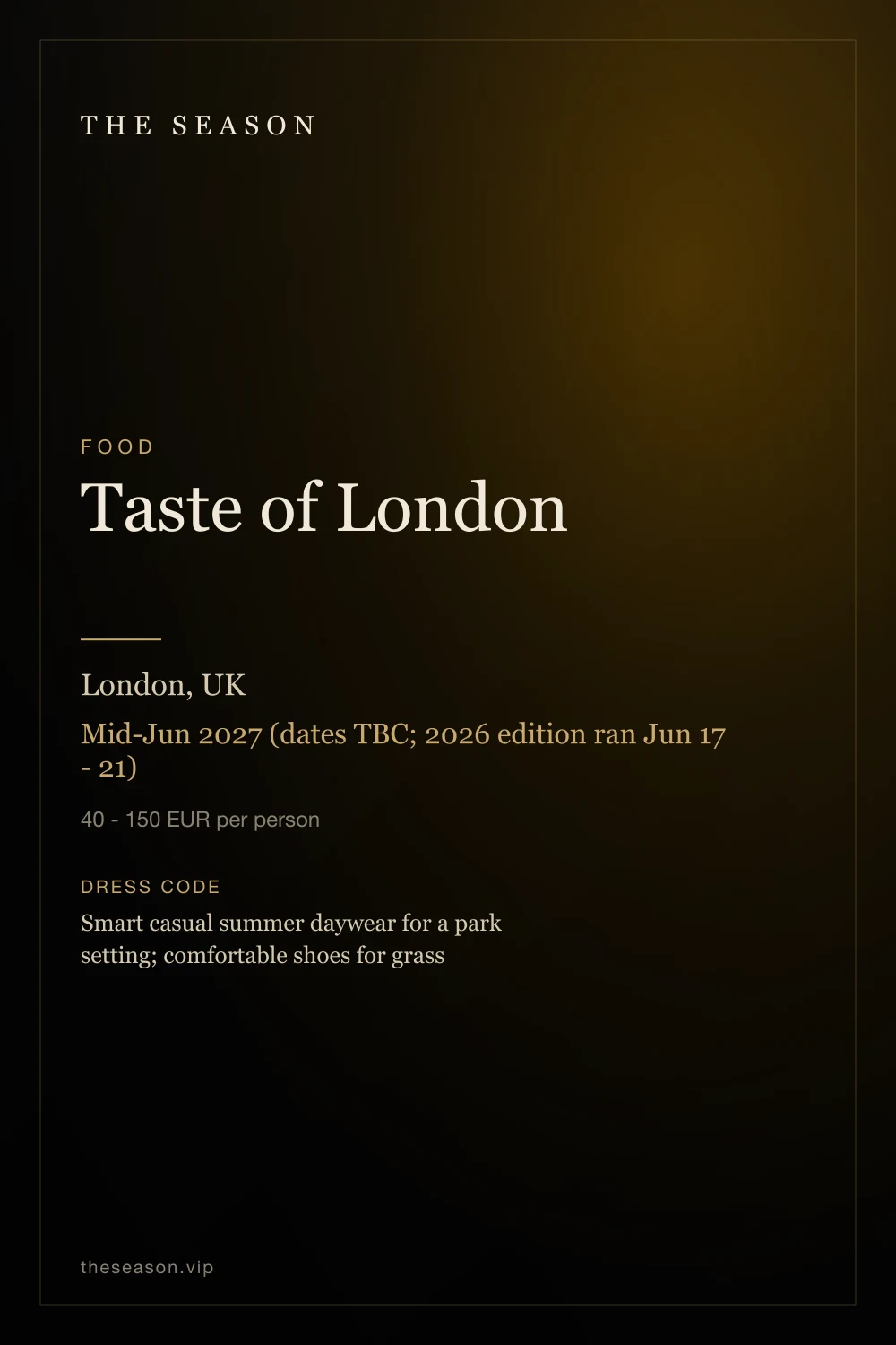 Taste of London, London, UK, Mid-Jun 2027 (dates TBC; 2026 edition ran Jun 17 - 21)