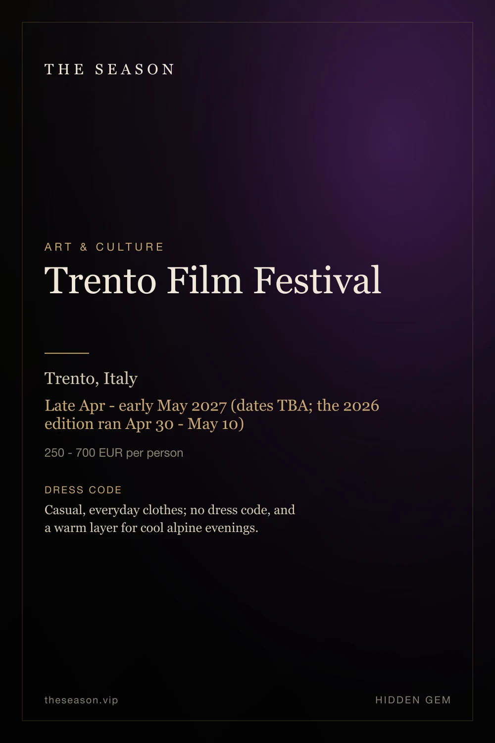 Trento Film Festival, Trento, Italy, Late Apr - early May 2027 (dates TBA; the 2026 edition ran Apr 30 - May 10)